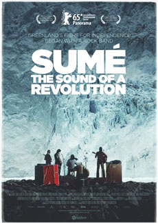 Sumé - The Sound of a Revolution (Sume - Mumisitsinerup Nipaa) 