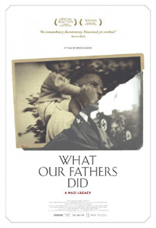 What Our Fathers Did: A Nazi Legacy (A Nazi Legacy – What Our Fathers Did, My Nazi Legacy) 